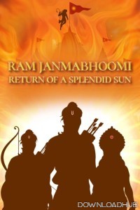 Ram Janmabhoomi Return Of A Splendid Sun (2024) Hindi Movie